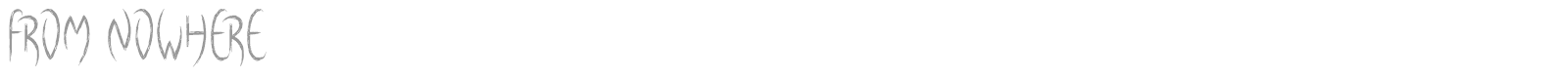 From Nowhere font preview